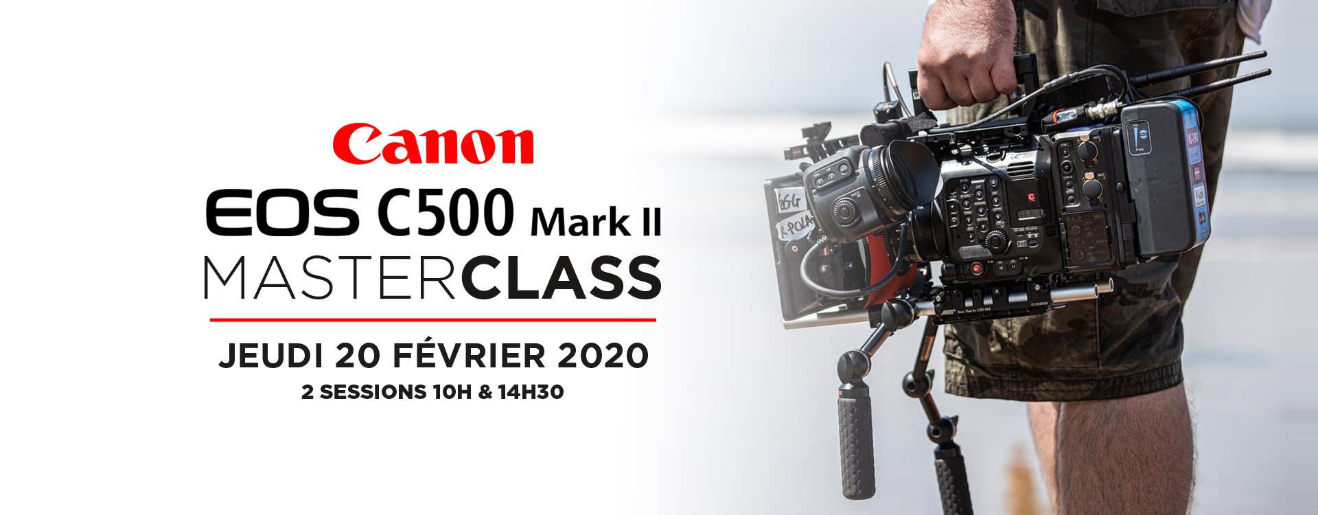 Masterclass Canon EOS C500 Mark II - 20 Février 2020