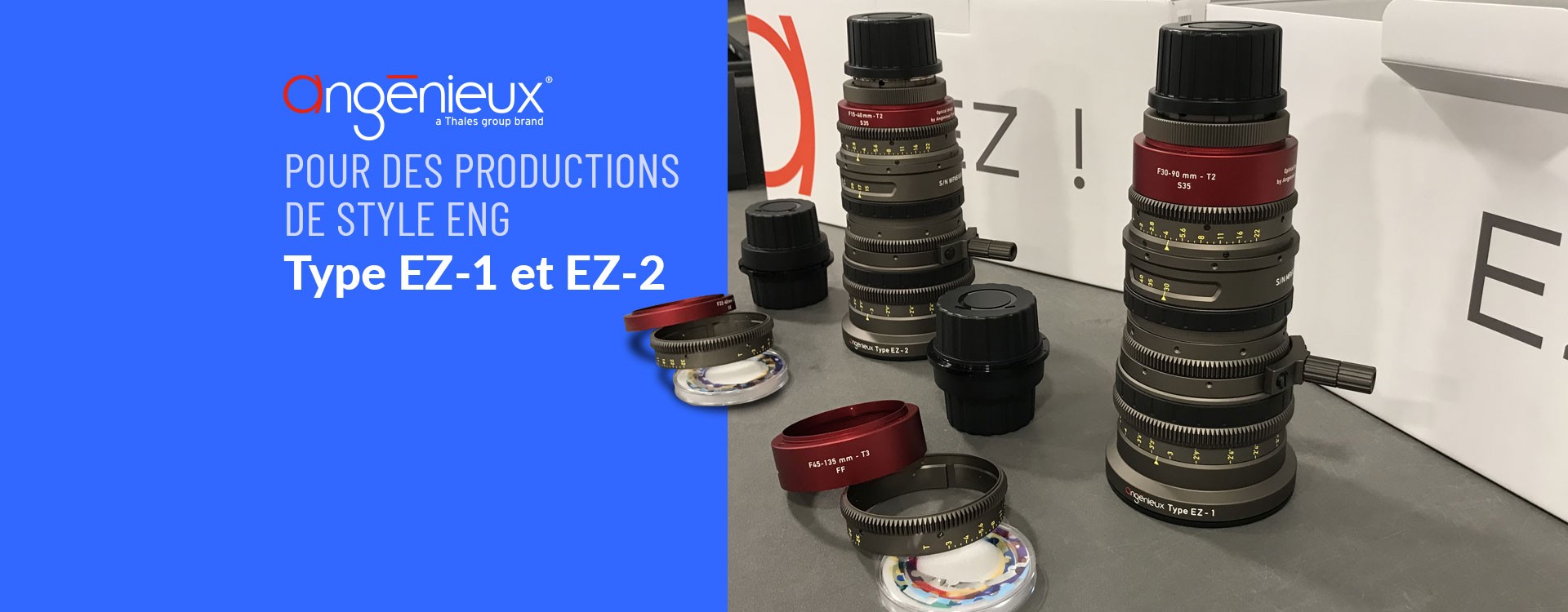 Pour des productions de style ENG - Angénieux Type EZ-1 et Type EZ-2