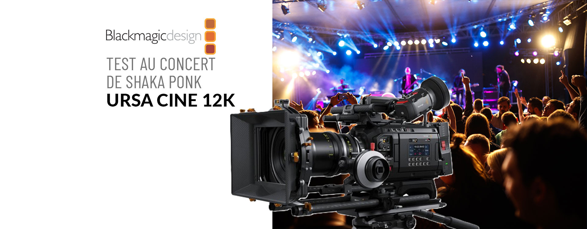 La Blackmagic URSA CINE 12K testée à l’Accord Arena de Paris Bercy.