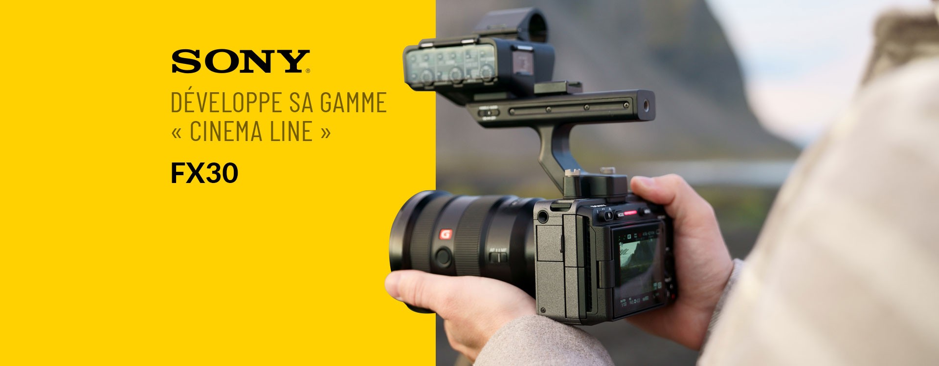 Sony continue de développer sa gamme « Cinema Line » avec la FX-30